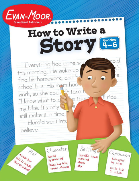 how-to-write-a-story-grades-4-6-by-evan-moor-educational-publishers