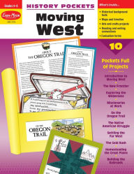 Title: History Pockets: Moving West, Grade 4 - 6 Teacher Resource, Author: Evan-Moor Educational Publishers