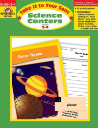 Title: Take It to Your Seat: Science Centers, Grade 3 - 4 Teacher Resource, Author: Evan-Moor Corporation