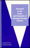 Statement on the Scope and Standards of Oncology Nursing Practice