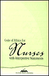 Title: Code of Ethics for Nurses with Interpretive Statements / Edition 1, Author: American Nurses Association