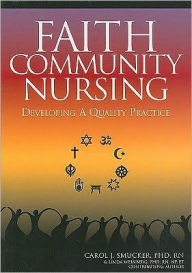 Faith Community Nursing: Developing a Quality Practice
