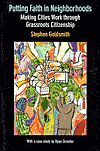 Putting Faith in Neighborhoods: Making Cities Work through Grassroots Citizenship