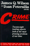 Crime: Twenty-Eight Leading Experts Look at the Most Pressing Problem of Our Time