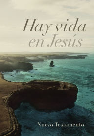 Title: RVR 1960 Hay vida en Jesús Nuevo Testamento, mar tapa suave, Author: B&H Español Editorial Staff