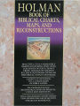 Holman Book of Biblical Charts, Maps, and Reconstructions
