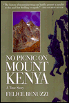 No Picnic on Mount Kenya: A Daring Escape, a Perilous Climb