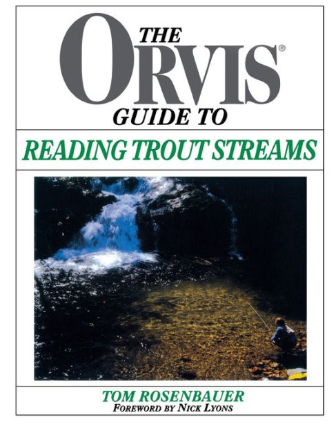 The Orvis Guide to Reading Trout Streams [Book]