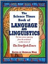 The Science Times Book of Language and Linguistics