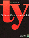 Teach Yourself -- Netscape Communicator 4.0