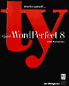 Teach Yourself Corel WordPerfect 8 for Windows