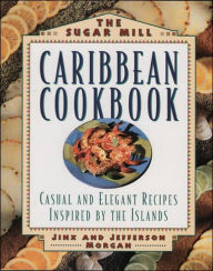 The Sugar Mill Caribbean Cookbook