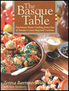 The Basque Table: Passionate Home Cooking from One of Europe's Great Regional Cuisines