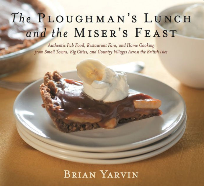 Ploughman's Lunch And The Miser's Feast: Authentic Pub Food, Restaurant ...