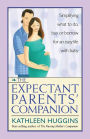 The Expectant Parents' Companion: Simplifying What to Do, Buy, or Borrow for an Easy Life With Baby