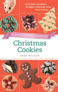 Title: A Baker's Field Guide to Christmas Cookies, Author: Dede Wilson