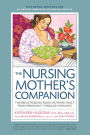 Nursing Mother's Companion 8th Edition: The Breastfeeding Book Mothers Trust, from Pregnancy Through Weaning