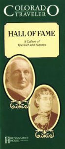 Title: Colorado Traveler: Hall Of Fame: Gallery Of The Rich & Famous, Author: Eleanor Ayer