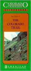 Colorado Traveler Guidebook: The Colorado Trail (1991)