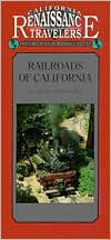 Title: California Traveler: Railroads Of California, Author: Bob Griswold