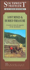 Southwest Traveler: Lost Mines and Buried Treasure, a Guide to Sites and Legends of the Southwest (American Traveler Series)