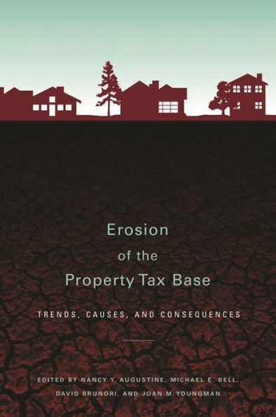 Erosion of the Property Tax Base: Trends, Causes, and Consequences