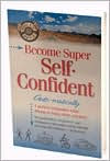 Becoming Super Self-Confident Auto-Matically