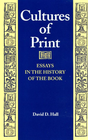 Cultures of Print: Essays in the History of the Book