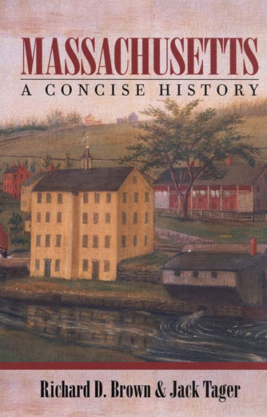 Massachusetts: A Concise History