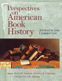 Perspectives on American Book History: Artifacts and Commentary / Edition 1