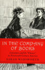 In the Company of Books: Literature and Its 
