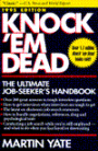 Knock 'em Dead 1995: The Ultimate Job Seeker's Handbook