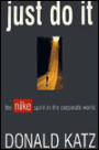 Just Do It: The Nike Spirit in the Corporate World