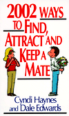 2002 Ways to Find, Attract and Keep a Mate