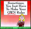 Sometimes, You Just Have to Make Your Own Rules: A Luann Book