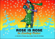 Rose Is Rose in Loving Color