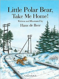 Little Polar Bear, Take Me Home!