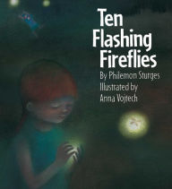 Title: Ten Flashing Fireflies, Author: Philemon Sturges