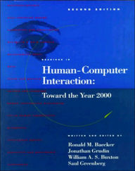 Readings in Human-Computer Interaction: Toward the Year 2000, Second Edition / Edition 2