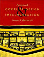 Advanced Compiler Design and Implementation / Edition 1