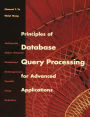 Principles of Database Query Processing for Advanced Applications / Edition 1