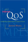Internet QoS: Architectures and Mechanisms for Quality of Service / Edition 1