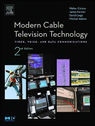Title: Modern Cable Television Technology / Edition 2, Author: David Large