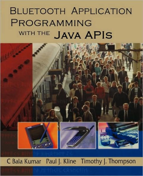 Bluetooth Application Programming with the Java APIs