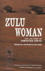 Zulu Woman: The Life Story of Christina Sibiya / Edition 1