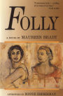 Folly: A Novel