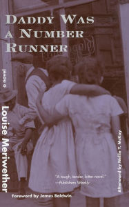 Title: Daddy Was a Number Runner: A Novel, Author: Louise Meriwether