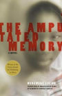 The Amputated Memory: A Novel