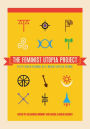 The Feminist Utopia Project: Fifty-Seven Visions of a Wildly Better Future