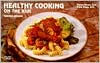 Healthy Cooking on the Run / Edition 1